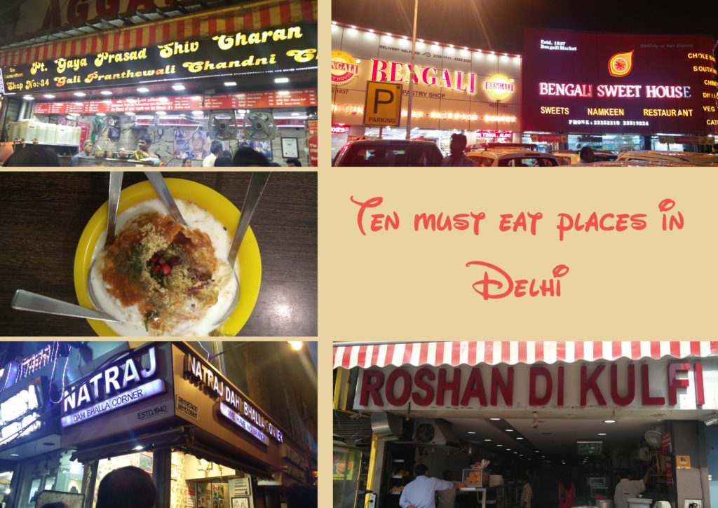 Ten must eat places in Delhi. | In my eye
