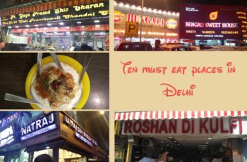 Ten must eat places in Delhi